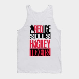 Red ice sells hockey tickets Tank Top